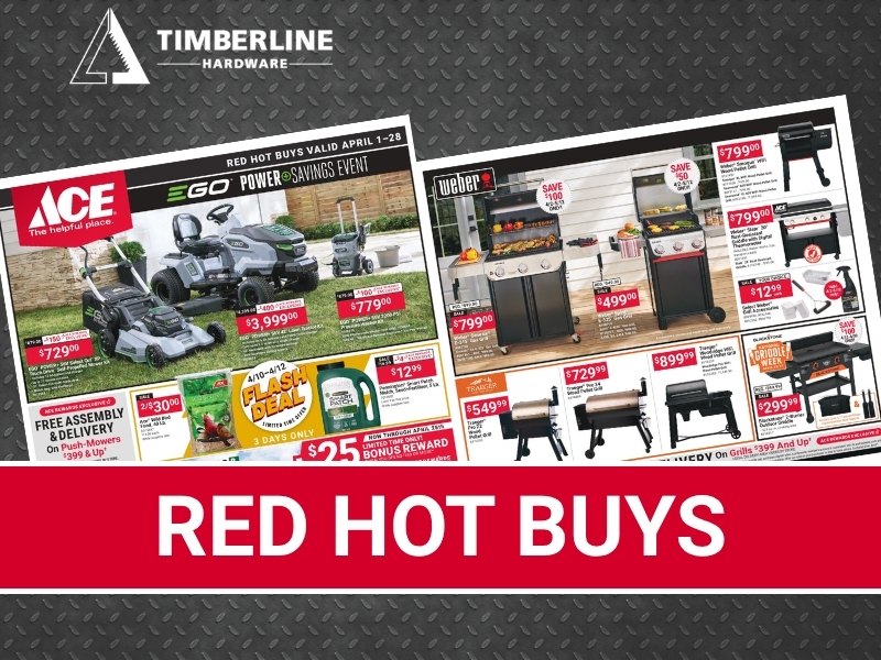 Timberline Ace Hardware Red Hot Buys event featuring spring deals on grills, lawn equipment, and outdoor power tools.