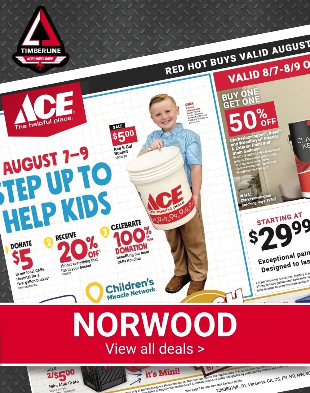 Timberline Ace Hardware ad promoting the August 7–9 Children’s Miracle Network bucket fundraiser and paint deals. View all Norwood deals.